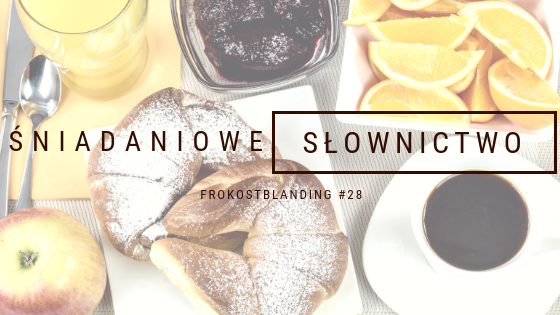 śniadaniowe