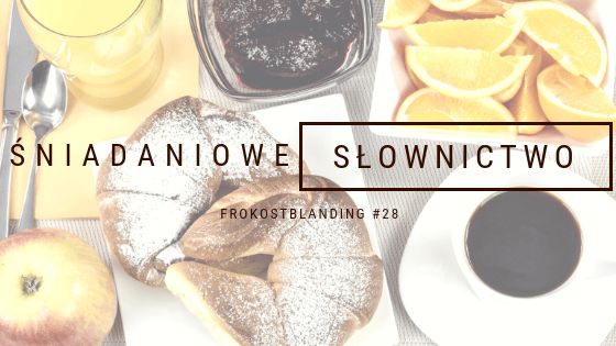 śniadaniowe